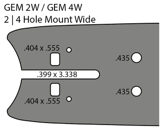 2 Hole / 4 Hole Mount Wide - GEM 2W / GEM 4W